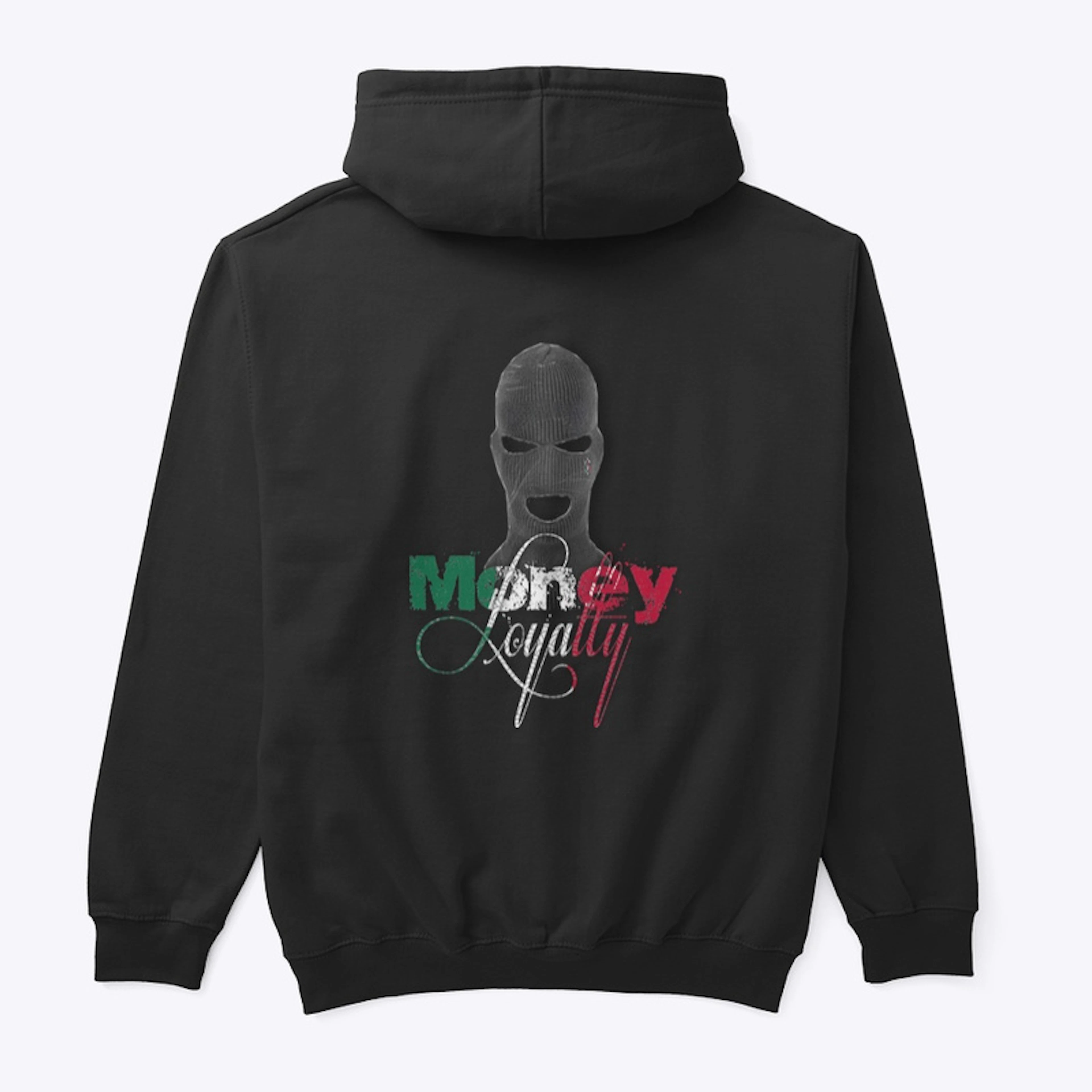 Money Loyalty (Mex) Pull Over 